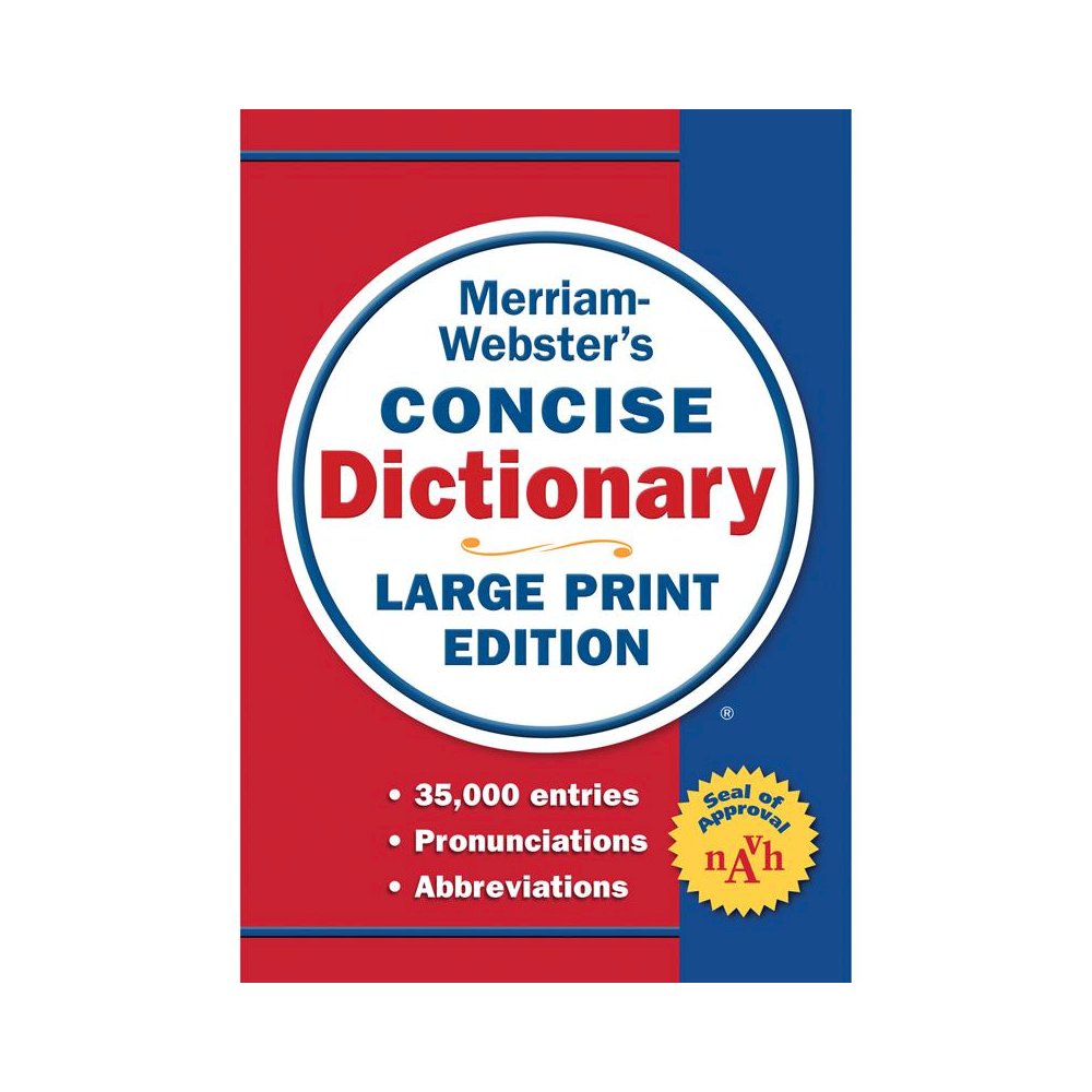 Merriam-Webster's Concise Dictionary, Large Print Ed.
